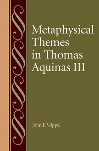 bokomslag Metaphysical Themes in Thomas Aquinas III