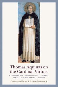 bokomslag Thomas Aquinas on the Cardinal Virtues