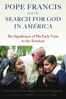 bokomslag Pope Francis and the Search for God in America