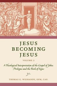 bokomslag Jesus Becoming Jesus, Volume 2