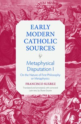Francisco Suarez - Metaphysical Disputation I, Inbunden
