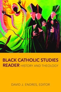 bokomslag Black Catholic Studies Reader