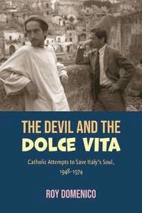 bokomslag The Devil and the Dolce Vita