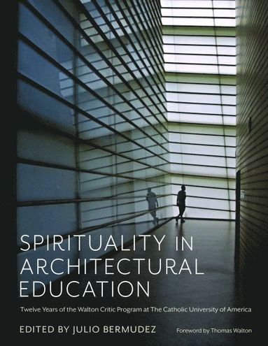 bokomslag Spirituality in Architectural Education