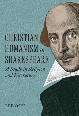 Christian Humanism in Shakespeare 1
