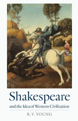 Shakespeare and the Idea of Western Civilization 1