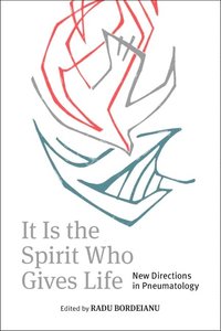 bokomslag It Is the Spirit Who Gives Life