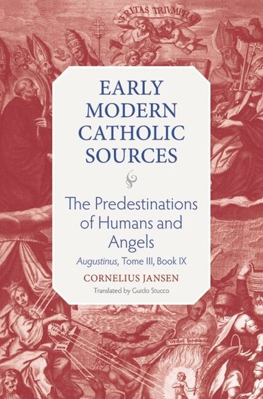 Cornelius Jansen - Predestination of Humans, Inbunden