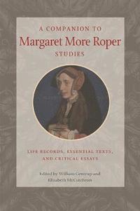 bokomslag A Companion to Margaret More Roper Studies
