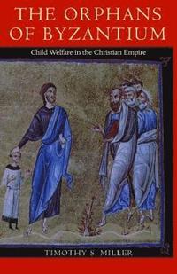 bokomslag The Orphans of Byzantium