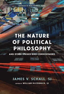 bokomslag The Nature of Political Philosophy