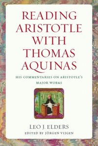 bokomslag Reading Aristotle with Thomas Aquinas