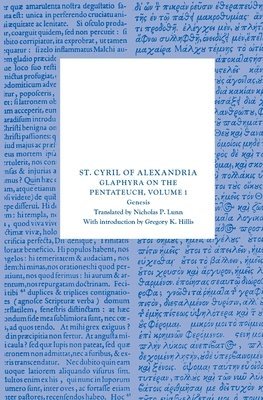 Glaphyra on the Pentateuch, Volume 1: Genesis 1