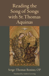 bokomslag Reading the Song of Songs with St. Thomas Aquinas