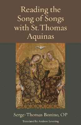 Reading the Song of Songs with St. Thomas Aquinas 1