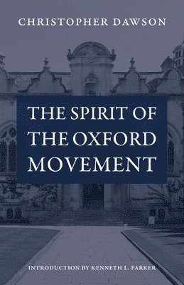 bokomslag The Spirit of the Oxford Movement