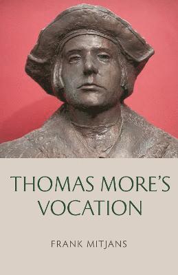 Thomas More's Vocation 1