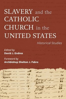 Slavery and the Catholic Church in the United States 1