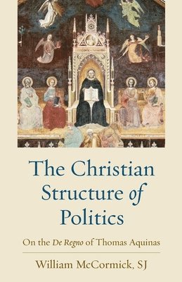 The Christian Structure in Politics 1