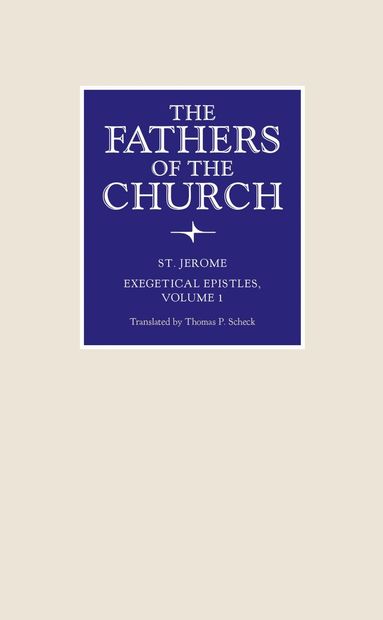 St Jerome - Exegetical Epistles, Inbunden