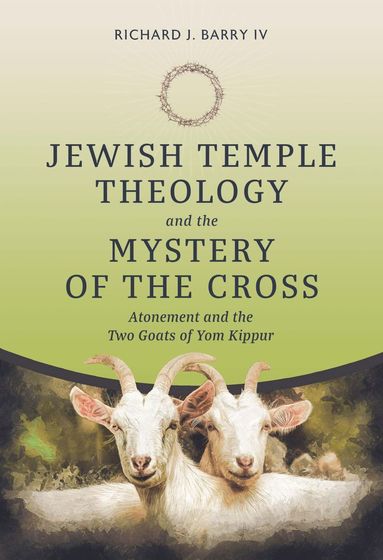 bokomslag Jewish Temple Theology and the Mystery of the Cross