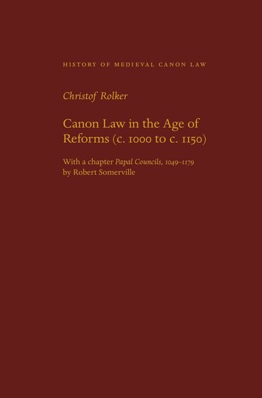 bokomslag Canon Law in the Age of Reforms (c. 1100 to C. 1150)