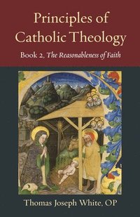 bokomslag Principles of Catholic Theology, Book 2