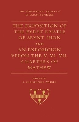 bokomslag The Exposition of 1 John and An Exposition upon Matthew V-VII