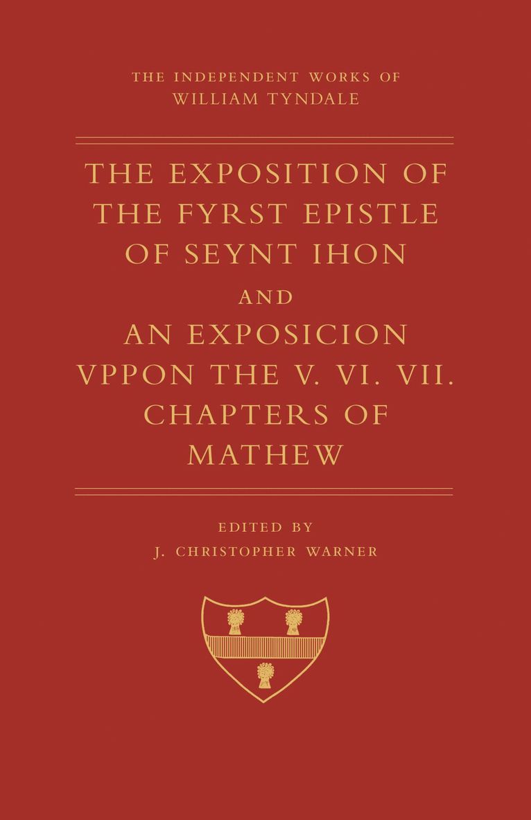 The Exposition of 1 John and An Exposition upon Matthew V-VII 1