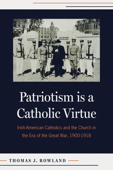 bokomslag Patriotism Is a Catholic Virtue
