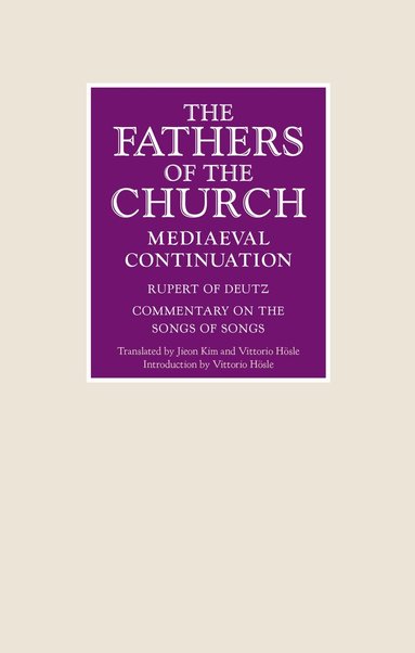 Rupert of Deutz - Commentary on the Songs of Songs, Inbunden