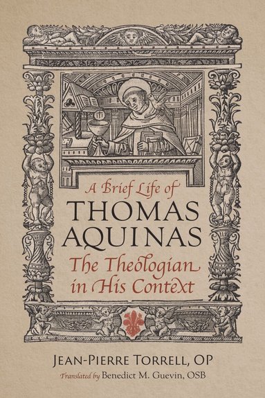 Jean-Pierre Torrell - Brief Life of Aquinas, Häftad