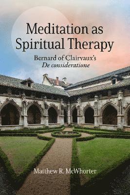 Matthew McWhorter - Meditation As Spiritual Therapy, Häftad