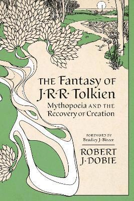 bokomslag The Fantasy of J.R.R. Tolkien