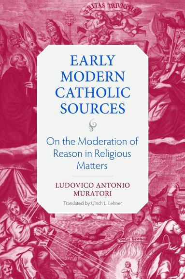 Lodovico Antonio Muratori - On the Moderation of Reason in Religious Matters, Inbunden