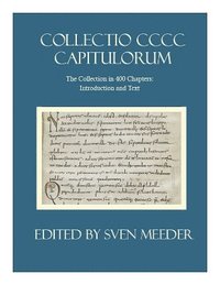 bokomslag Collectio CCC capitulorum, The Collection in 400 Chapters