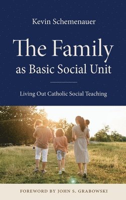 The Family as Basic Social Unit 1
