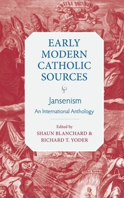 Shaun Blanchard, Richard T. Yoder, Richard T Yoder - Jansensim, Inbunden