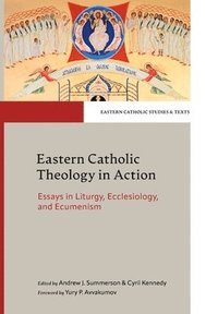 bokomslag Eastern Catholic Theology in Action