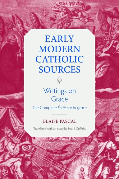 Blaise Pascal - Writings on Grace, Inbunden