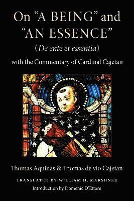 On "a Being" and "an Essence" (De Ente Et Essentia)