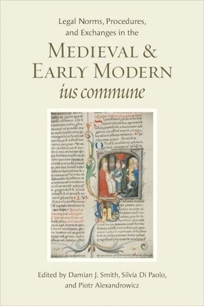 Damian J. Smith, Silvia Dipaolo, Piotr Alexandrowicz - Legal Norms, Procedures, and Exchanges in the Medieval and Early Modern Ius Commune, Inbunden