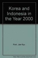 bokomslag Korea And Indonesia In The Year 2000
