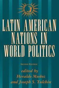 bokomslag Latin American Nations In World Politics