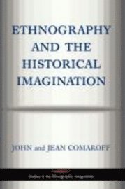 bokomslag Ethnography and the Historical Imagination