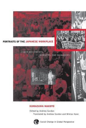 Andrew Gordon, Mikiso Hane, Mark Selden, Kumazawa Makoto - Portraits Of The Japanese Workplace, Häftad