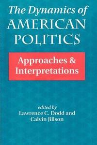 bokomslag The Dynamics Of American Politics