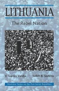 bokomslag Lithuania: The Rebel Nation