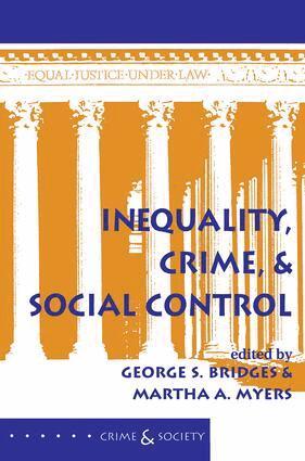 George S Bridges, Martha A Myers - Inequality, Crime, And Social Control, Häftad