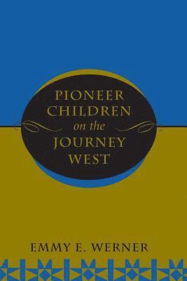 bokomslag Pioneer Children On The Journey West